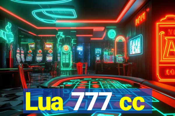 Lua 777 cc